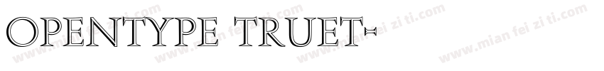 OpenType TrueT字体转换